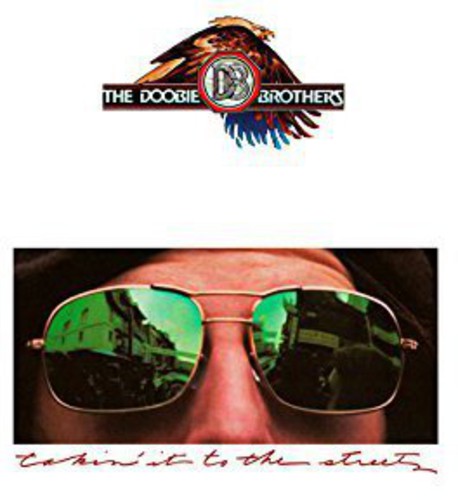 the album cover for The Doobie Brothers - Takin' It To The Streets [Limited Anniversary Edition Vinyl]