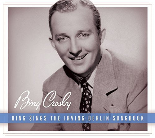 the album cover for Bing Crosby - Bing Sings the Irving Berlin Songbook