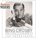 the album cover for Bing Crosby - Bing Crosby Rediscovered: (American Masters( (Soundtrack)