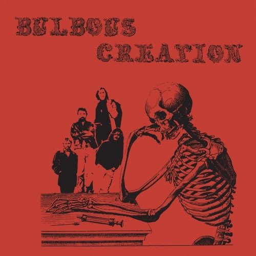 the album cover for Bulbous Creation - You Won't Remember Dying
