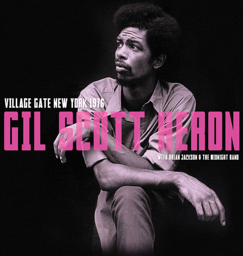 the album cover for Gil Scott-Heron - Village Gate New York 1976