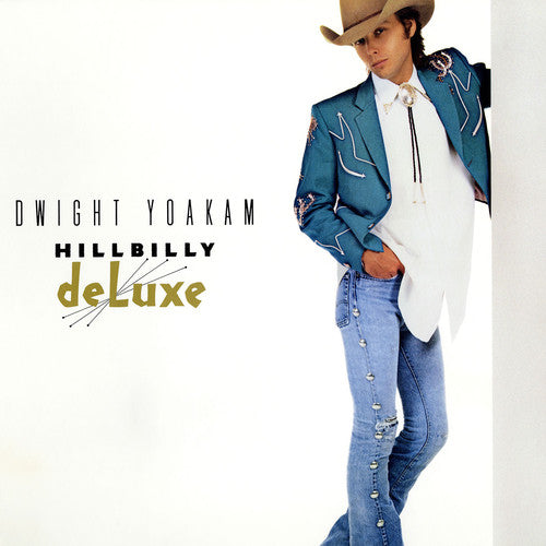 the album cover for Dwight Yoakam - Hillbilly Deluxe [Vinyl]