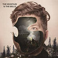 the album cover for The Whistles & The Bells - The Whistles & The Bells