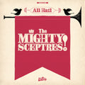 the album cover for Mighty Sceptres - All Hail the Mighty Sceptres!