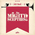 the album cover for Mighty Sceptres - All Hail the Mighty Sceptres!