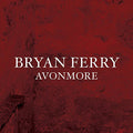 the album cover for Bryan Ferry - Avonmore [Vinyl]
