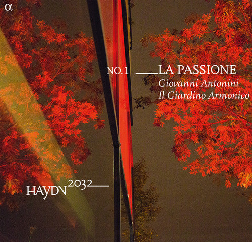 the album cover for Haydn / Gluck / Antonini / Il Giardino Armonico - Haydn 2032-La Passione