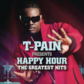 the album cover for T-Pain - T-Pain Presents Happy Hour: The Greatest Hits