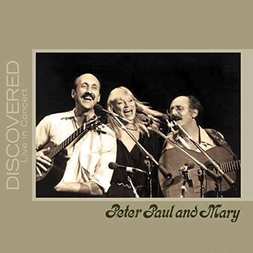 the album cover for Peter, Paul & Mary - Discovered: Live in Concert