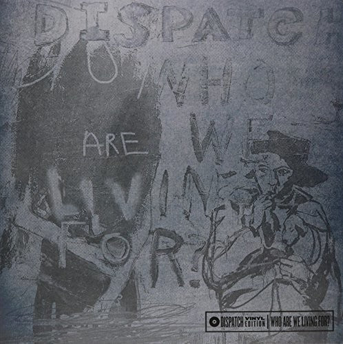 the album cover for Dispatch - Who Are We Looking for (Silver LP)