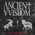 the album cover for Ancient Wisdom - Sacrificial