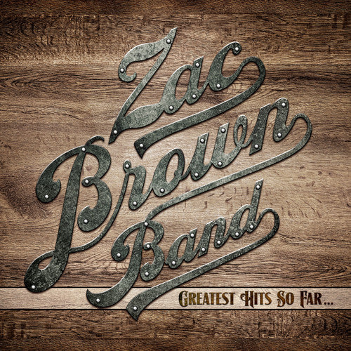 the album cover for Zac Brown Band - Greatest Hits So Far