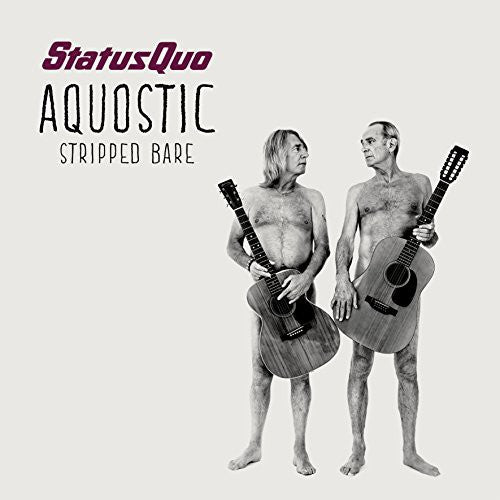 the album cover for Status Quo - Aqoustic: Stripped Bare