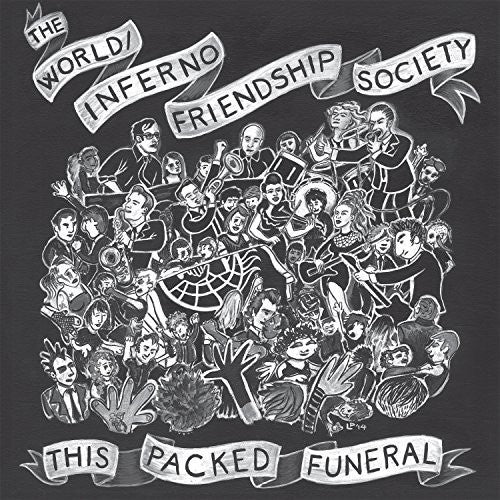 the album cover for World/Inferno Friendship Society - This Packed Funeral