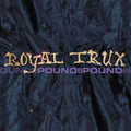 the album cover for Royal Trux - Pound for Pound