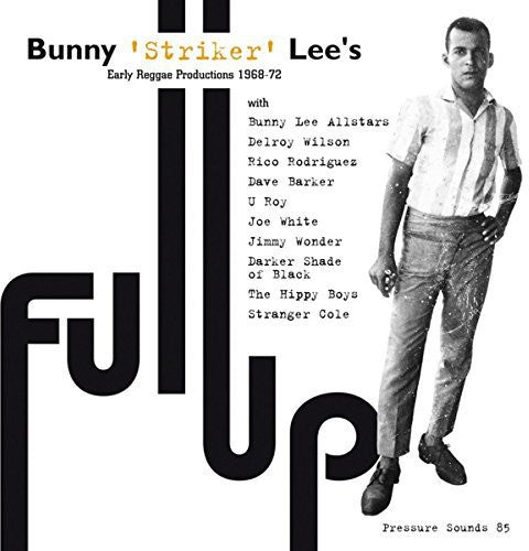 the album cover for Bunny Lee - Full Up