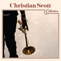 the album cover for Christian Scott - Christian Scott Collection