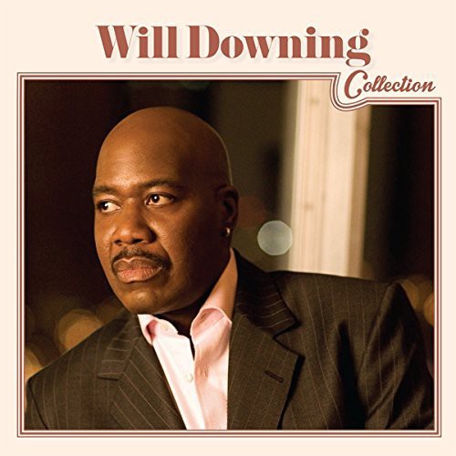 the album cover for Will Downing - Will Downing Collection