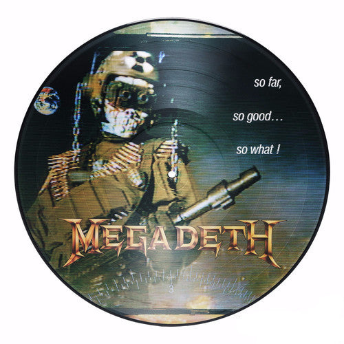 the album cover for Megadeth - So Far, So Good, So What [Limited Edition Picture Disc Vinyl]