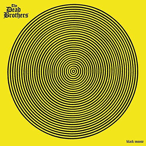 the album cover for The Dead Brothers - Black Moose