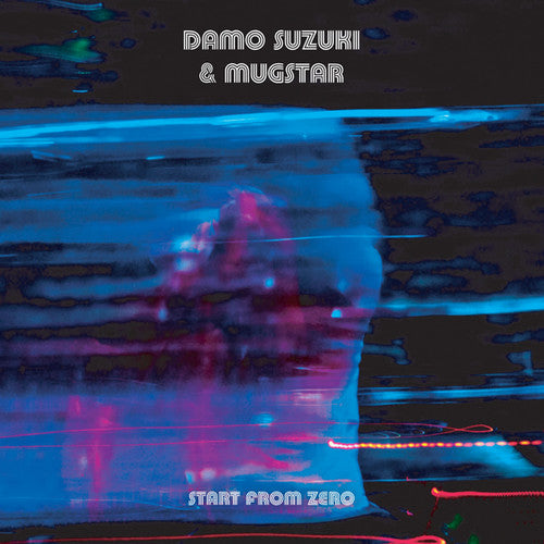 the album cover for Damo Suzuki / Mugstar - Start from Zero