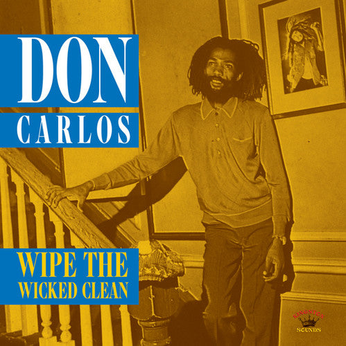 the album cover for Don Carlos - Wipe the Wicked Clean