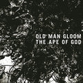 the album cover for Old Man Glood - Ape of God I