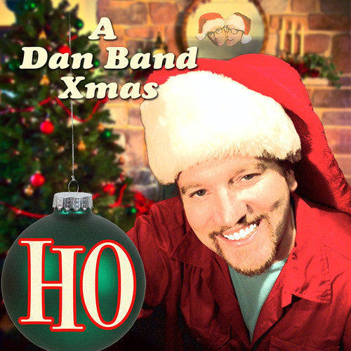 the album cover for The Dan Band - Ho: A Dan Band Xmas [Vinyl]