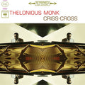 the album cover for Thelonious Monk - Criss-Cross [LP]