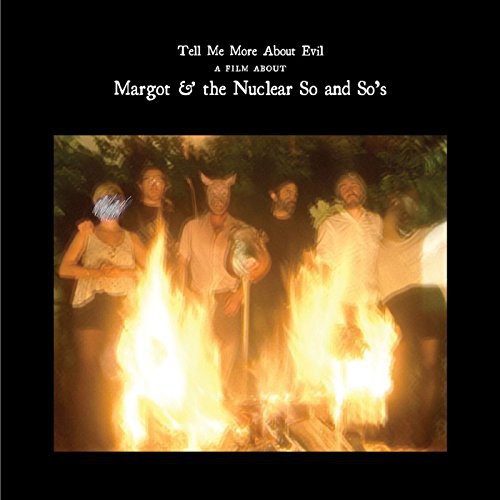 the album cover for Margot & The Nuclear So And So's - Tell Me More About Evil [Vinyl w/DVD]