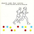 the album cover for Death Cab for Cutie - We Have the Facts and We're Voting Yes [Vinyl]