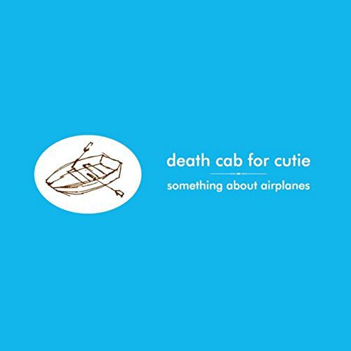 the album cover for Death Cab for Cutie - Something About Airplanes [Vinyl]