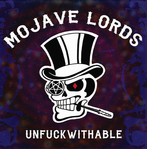 the album cover for Mojave Lords - Unfuckwithable [Colored Vinyl]