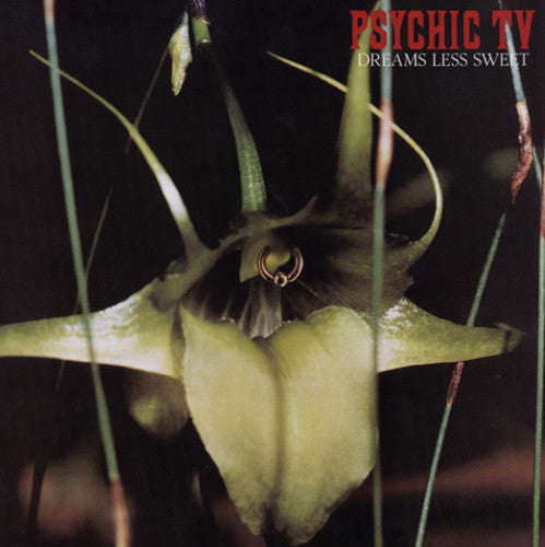 the album cover for Psychic Tv - Dreams Less Sweet
