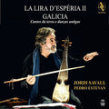 the album cover for Savall / Estevan - La Lira D'esperia Ii-Galicia-Cantos Da Terra E Dan