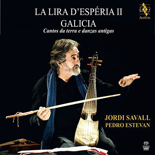 the album cover for Savall / Estevan - La Lira D'esperia Ii-Galicia-Cantos Da Terra E Dan