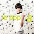 the album cover for Le Pop 8 / Various - Le Pop 8 / Various