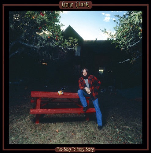 the album cover for Gene Clark - Two Sides to Every Story