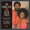 the album cover for Bo Kirkland / Davis,Ruth - You're Gonna Get Next to Me