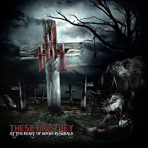 the album cover for These Are They - At the Feast of Seven Funeral