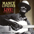 the album cover for Mance Lipscomb - Live At Cabale: Texas Songster 4