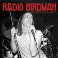 the album cover for Radio Birdman - Live At Paddington Town Hall 77