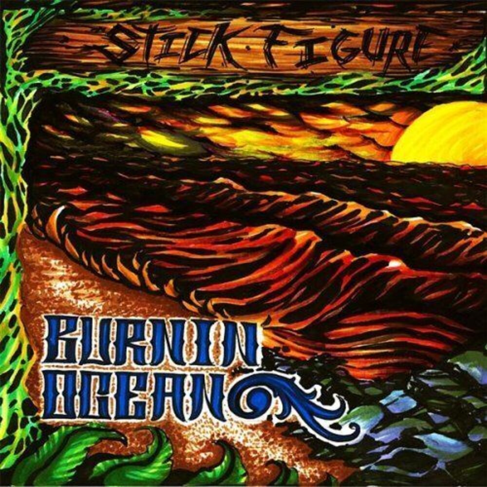 the album cover for Stick Figure - Burnin Ocean