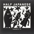 the album cover for Half Japanese - Volume One: 1981 - 1985