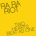 the album cover for Ra Ra Riot - Two Hearts Beat As One / Wilderness [Colored Vinyl]