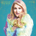 the album cover for Meghan Trainor - Title [Deluxe]