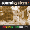 the album cover for Soundsystem Dub Plate Specials 1975-79 / Various - Soundsystem Dub Plate Specials 1975-79 / Various
