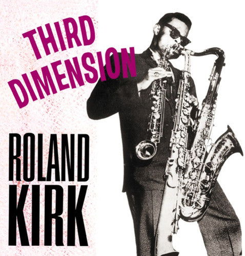 the album cover for Roland Kirk - Third Dimension