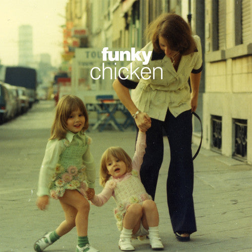 the album cover for Funky Chicken Belgian Grooves From The 70s / Var - Funky Chicken: Belgian Grooves from the 70s / Various