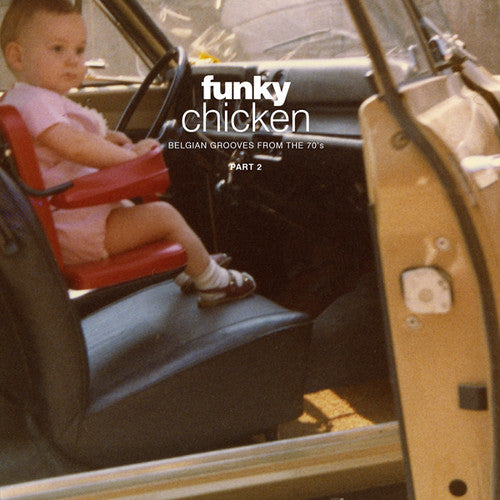 the album cover for Funky Chicken Belgian Grooves From 70s Pt 1 / Var - Funky Chicken: Belgian Grooves from the 70s / Various